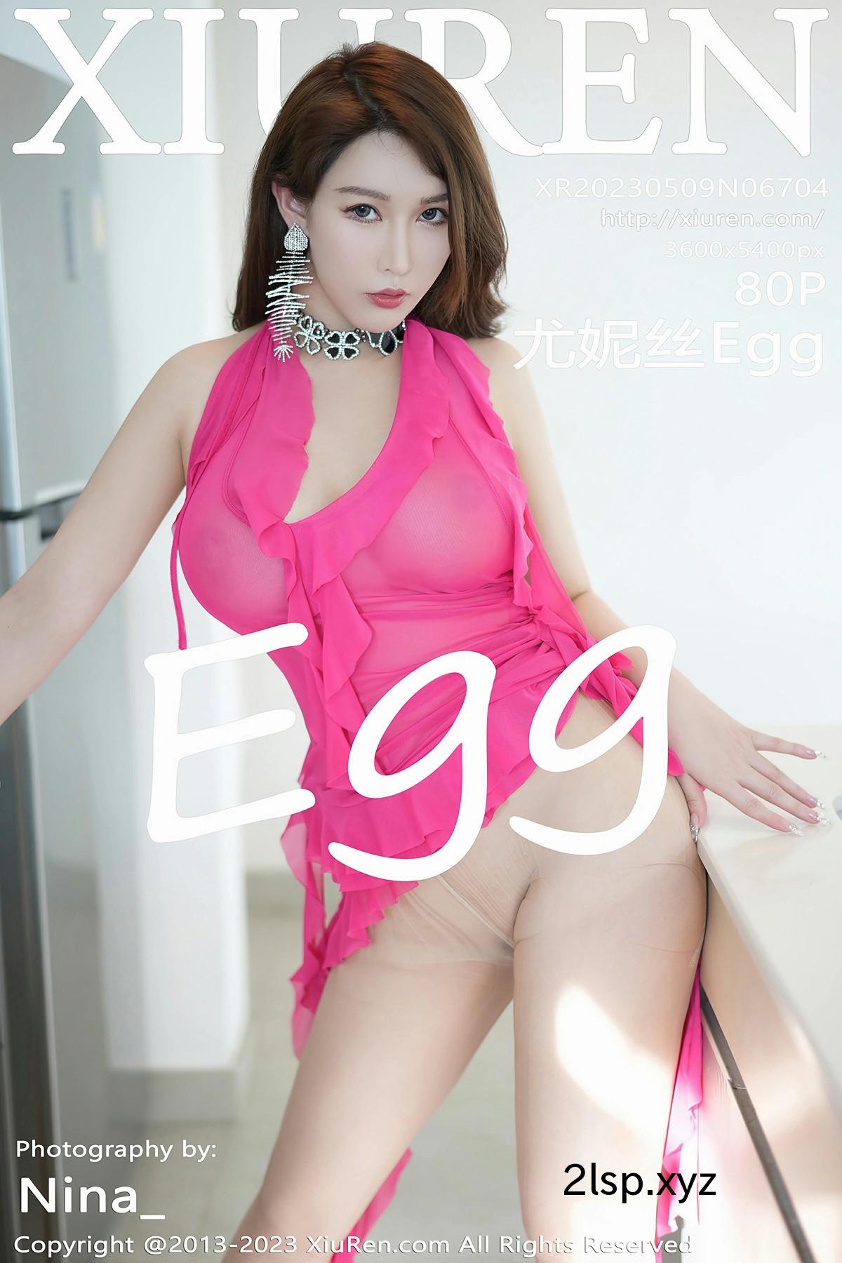 [XiuRen秀人网]-2023.05.09-No.6704-尤妮丝Egg